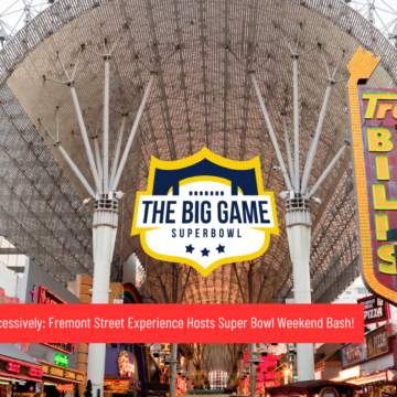 Fremont Street Experience Hosts Super Bowl Weekend Bash!